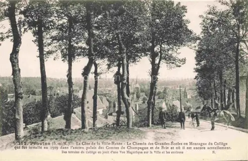 AK / Ansichtskarte Provins 77 Seine-et-Marne La Cote de la Ville Haute Le Chemin des Grandes Ecoles ou Montagne du College