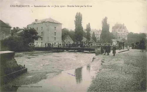 AK / Ansichtskarte CHATEAUROUX 36 Indre Inondations du 11 Juin 1910 Brèche faite par la Crue