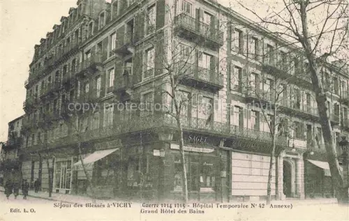 AK / Ansichtskarte VICHY 03 Allier Hôpital Temporaire No. 42 Grand Hôtel des Bains Guerre 1914-15