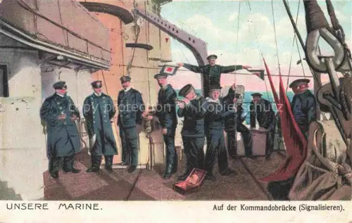 AK / Ansichtskarte Militaria Marine Auf der Komandobruecke  Signalisieren 
