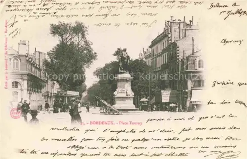AK / Ansichtskarte BORDEAUX 33 Gironde Place Tourney Monument