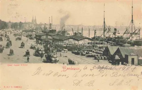 AK / Ansichtskarte BORDEAUX 33 Gironde Quai Louis XVIII et le port