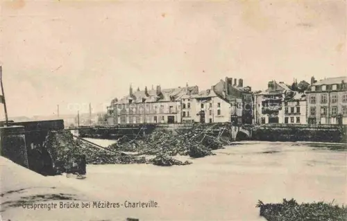 AK / Ansichtskarte Mezieres CHARLEVILLE-MEZIERES 08 Ardennes Gesprengte Bruecke