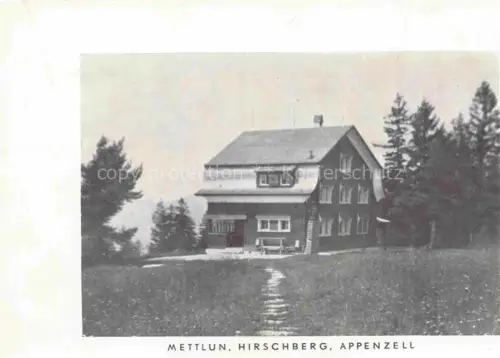 AK / Ansichtskarte Mettlun Hirschberg Appenzeller Land IR Gasthaus