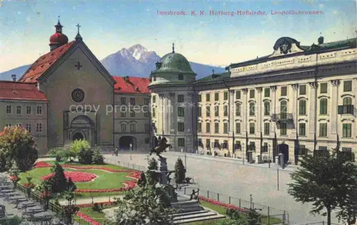 AK / Ansichtskarte INNSBRUCK Tirol AT KK Holburg Hofkirche Leopoldsbrunnen
