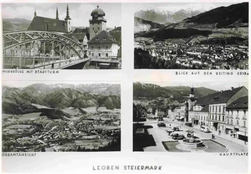 AK / Ansichtskarte Leoben Steiermark AT Murbruecke mit Stadtturm Reitingblick Panorama Hauptplatz