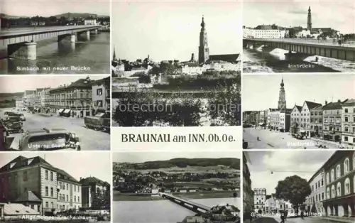 AK / Ansichtskarte Braunau   Inn Oberoesterreich AT Simbach neue Bruecke Unterer Stadtplatz Krankenhaus Innbruecke Geburtshaus Adolf Hitlers