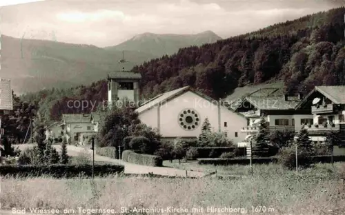 AK / Ansichtskarte BAD WIEssEE Tegernsee St Antonius Kirche mit Hirschberg