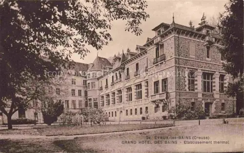 AK / Ansichtskarte Evaux-les-Bains Aubusson 23 Creuse Grand Hôtel des Bains Etabissement thermal