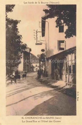 AK / Ansichtskarte Choranche-les-Bains GRENOBLE 38 Isere Grande Rue et l'Hôtel des Grottes