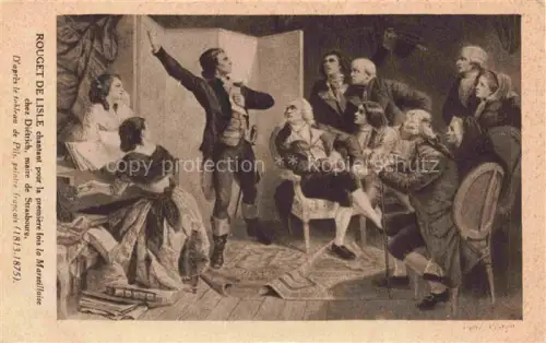 AK / Ansichtskarte Strasbourg  Strassburg 67 Bas-Rhin Rouget de Lisle chantant pour le première fois la Marseillaise chez Diétrich Maire de Strasbourg tableau Kuenstlerkarte