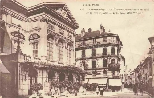 AK / Ansichtskarte CHAMBERY 73 Savoie Le Théâtre recontruit en 1864 et Rue d'Italie