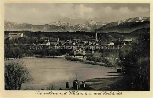 AK / Ansichtskarte Traunstein  Oberbayern mit Watzmann und Hochkalter