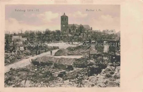 AK / Ansichtskarte RETHEL 08 Ardennes Feldzug 1914-15 Kriegsschauplatz Truemmer 1. Weltkrieg