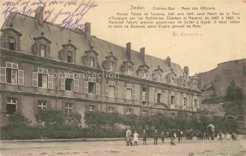AK / Ansichtskarte SEDAN 08 Ardennes Château-Bas Mess des Officiers