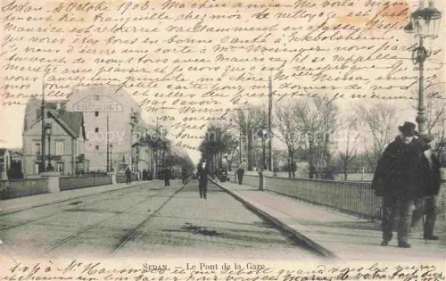 AK / Ansichtskarte SEDAN 08 Ardennes Pont de la Gare