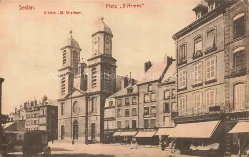 AK / Ansichtskarte SEDAN 08 Ardennes Eglise St. Charles Place d'Armes Kirche Platz