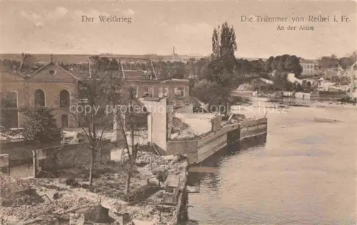 AK / Ansichtskarte RETHEL 08 Ardennes Truemmer der Stadt an der Aisne 1. Weltkrieg