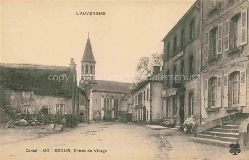 AK / Ansichtskarte Segur-les-Villas Saint-Flour 15 Cantal Entrée du Village