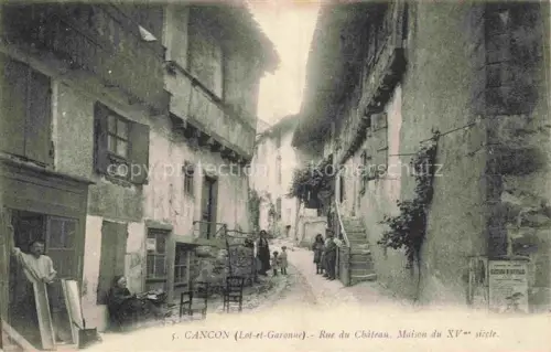AK / Ansichtskarte Cancon Villeneuve-sur-Lot 47 Lot-et-Garonne Rue du Château Maison du XVe siècle