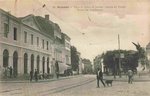 AK / Ansichtskarte ROANNE 42 Loire Place du Palais de Justice Bourse du Travail Statue des Combattants