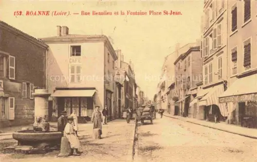 AK / Ansichtskarte ROANNE 42 Loire Rue Beaulieu et la Fontaine Place Saint Jean