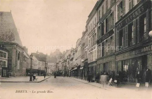 AK / Ansichtskarte Dreux 28 Eure-et-Loir La Grande Rue