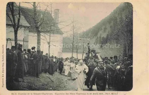AK / Ansichtskarte Grande Chartreuse Saint-Pierre-de-Chartreuse GRENOBLE 38 Isere Couvent de la Grande Chartreuse Expulsion des Pères Chartreux le 29 Avril 1903