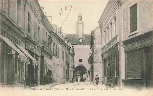 AK / Ansichtskarte Mehun-sur-Yevre VIERZON 18 Cher Rue Jeanne d'Arc et Porte de Ville