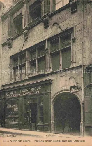AK / Ansichtskarte VIENNE  Vienne-sur-le-Rhone 38 Isere Maison XVIIe siècle Rue des Orfèvres