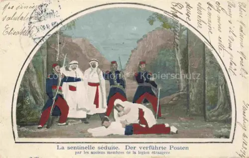 AK / Ansichtskarte Fremdenlegion Legion Etrangere Militaria France der verfuehrte Posten 