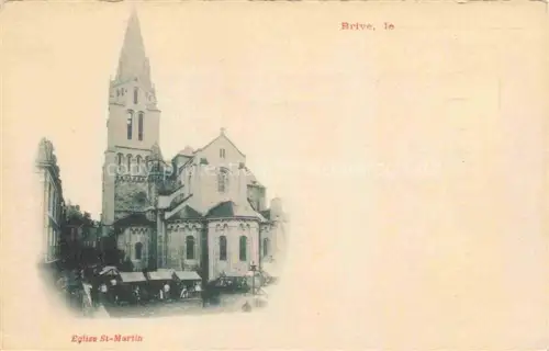 AK / Ansichtskarte BRIVE -LA-GAILLARDE 19 Correze Eglise St. Martin