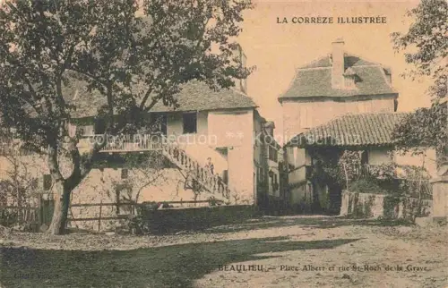 AK / Ansichtskarte Beaulieu Dordogne -sur-Dordogne 19 Correze Place Albert et Rue St. Roch de la Grave