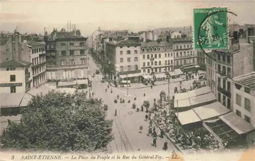 AK / Ansichtskarte SAINT-ETIENNE  ST-ETIENNE 42 Loire Place du Peuple et Rue du Général Foy