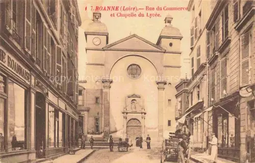 AK / Ansichtskarte ROANNE 42 Loire Rue du Commerce et Chapelle du Lycée