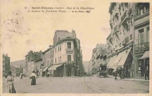 AK / Ansichtskarte SAINT-ETIENNE  ST-ETIENNE 42 Loire Rue de la République Avenue du Président Faure