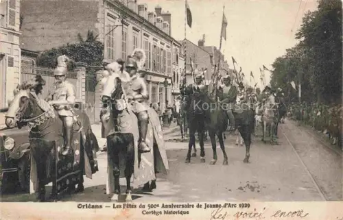 AK / Ansichtskarte ORLEANS 45 Loiret Les Fêtes du 500e Anniversaire de Jeanne d'Arc 1929 Cortège historique