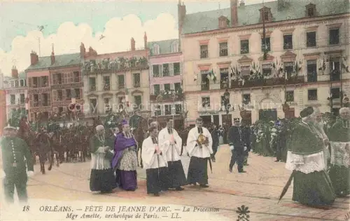 AK / Ansichtskarte ORLEANS 45 Loiret Fête de Jeanne d'Arc la procession Mgr. Amette archevêque de Paris