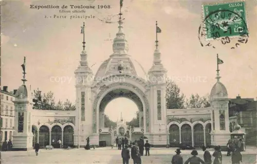 AK / Ansichtskarte Exposition de.TOULOUSE 1908 Porte principale