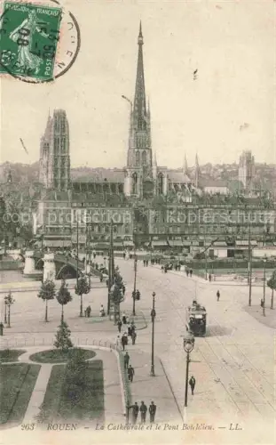 AK / Ansichtskarte STRAssENBAHN Tramway-- Rouen Cathedrale Pont Boicldieu