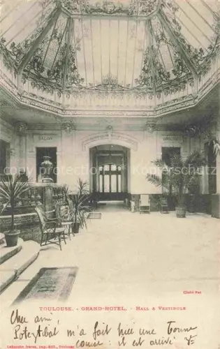 AK / Ansichtskarte TOULOUSE 31 Haute-Garonne Grand Hôtel Hall et Vestibule