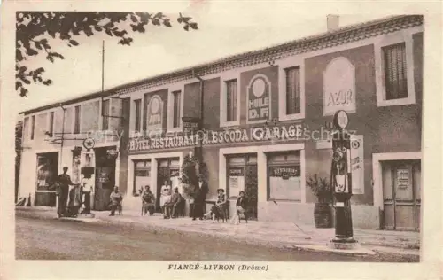 AK / Ansichtskarte Fiance-Livron-sur-Drome VALENCE 26 Drome Hôtel Restaurant A. Escoda Garage