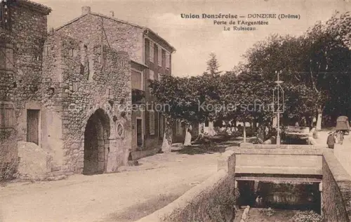 AK / Ansichtskarte Donzere Nyons 26 Drome Porte de l'Argentière le Ruisseau