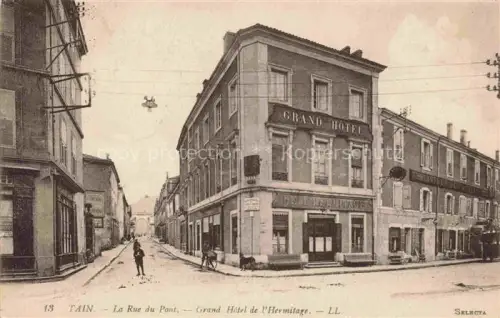 AK / Ansichtskarte Tain-l Hermitage VALENCE 26 Drome Rue du Pont Grand Hôtel de l'Hermitage