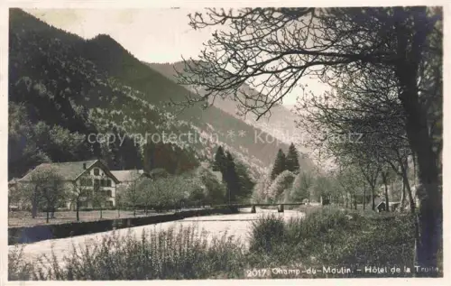 AK / Ansichtskarte Champ-du-Moulin Val-de-Travers NE Hotel de la Truite
