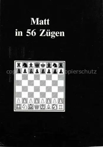 AK / Ansichtskarte Schach Chess Echecs Matt 56 Zuege Schwerz Weis 