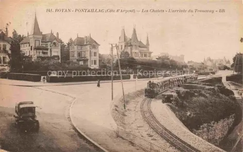 AK / Ansichtskarte PONTAILLAC Royan 17 Charente-Maritime Les Chalets L'arrivée du Tramway