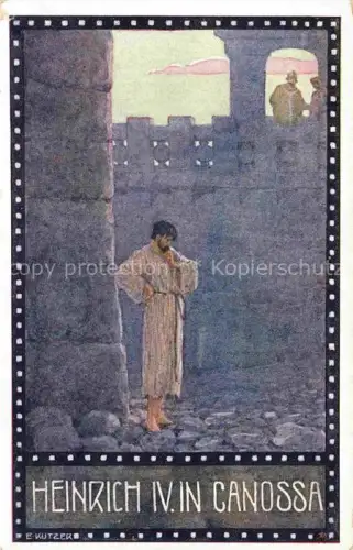 AK / Ansichtskarte KUTZER Ernst (1880-1965) Kuenstlerkarte Heinrich IV. in Canossa Wien Iltalien