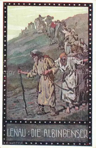 AK / Ansichtskarte KUTZER Ernst (1880-1965) Kuenstlerkarte Lenau die Albingenser Wien 