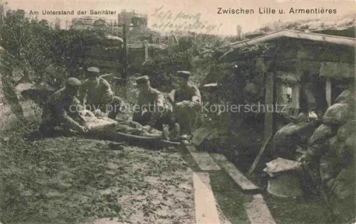 AK / Ansichtskarte Armentieres LILLE 59 Nord Am Unterstand der Sanitaeter Feldpost